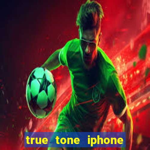 true tone iphone economiza energia